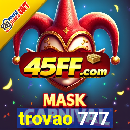 trovao 777